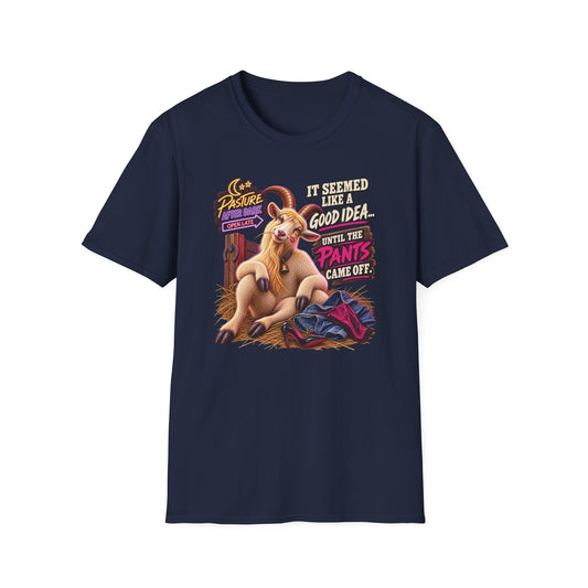 Gary Good Idea Until the Pants Came Off adult goat T-shirt