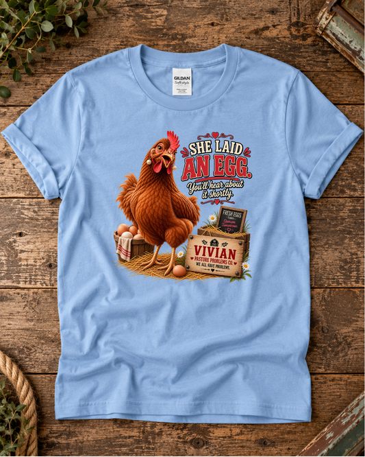 Pasture Problems Co. Vivian poultry humor shirt