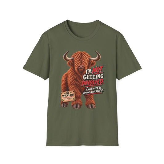 I’m Not Getting Involved — Funny Highland Cow T-Shirt — Waylon Highland cow shirt product image
