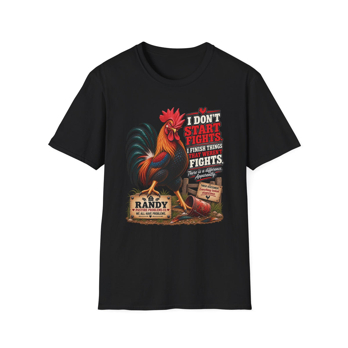 Randy I Don't Start Fights funny rooster T-shirt