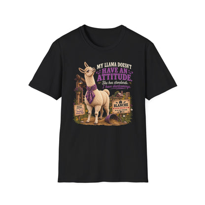 Blanche My Llama Has Standards funny llama T-shirt