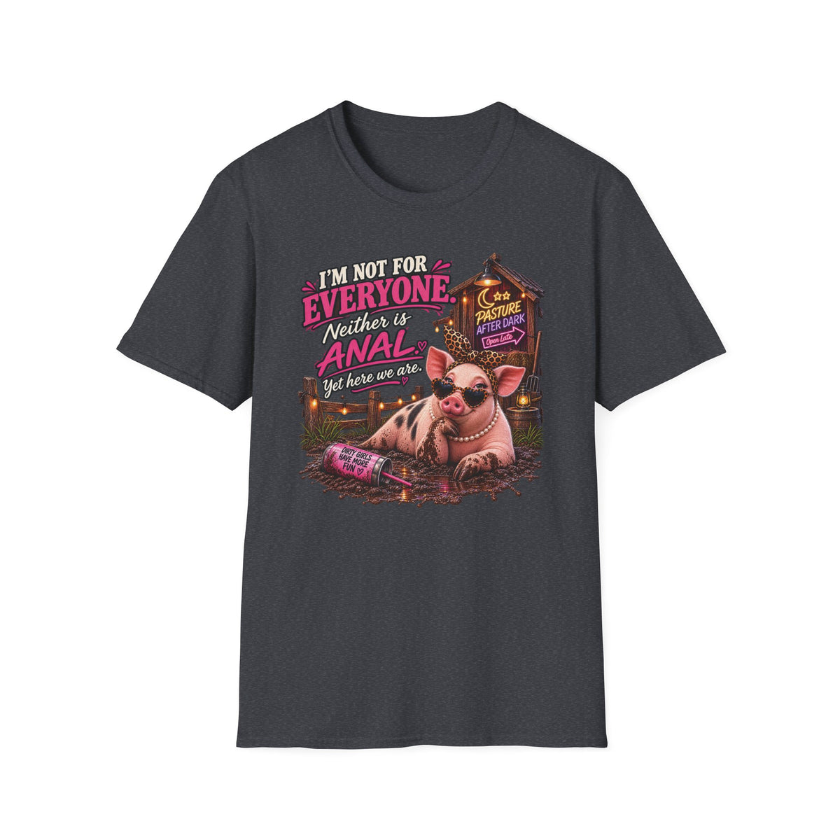Pasture After Dark Pearl pig attitude humor shirt product image