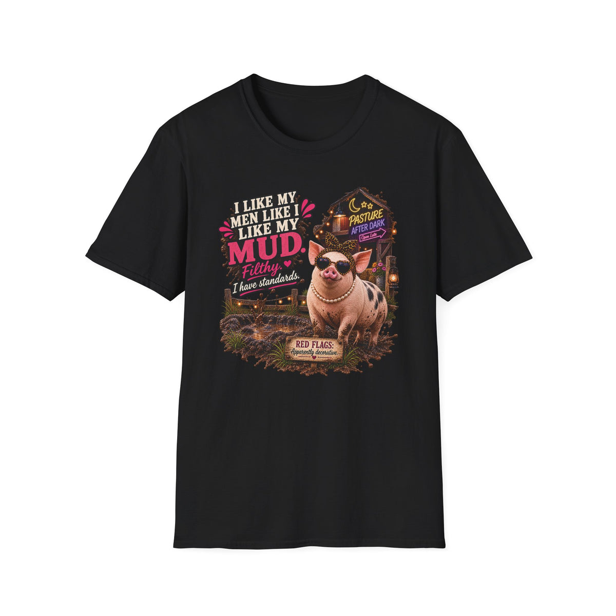 Pearl I Like My Men Like My Mud adult pig T-shirt