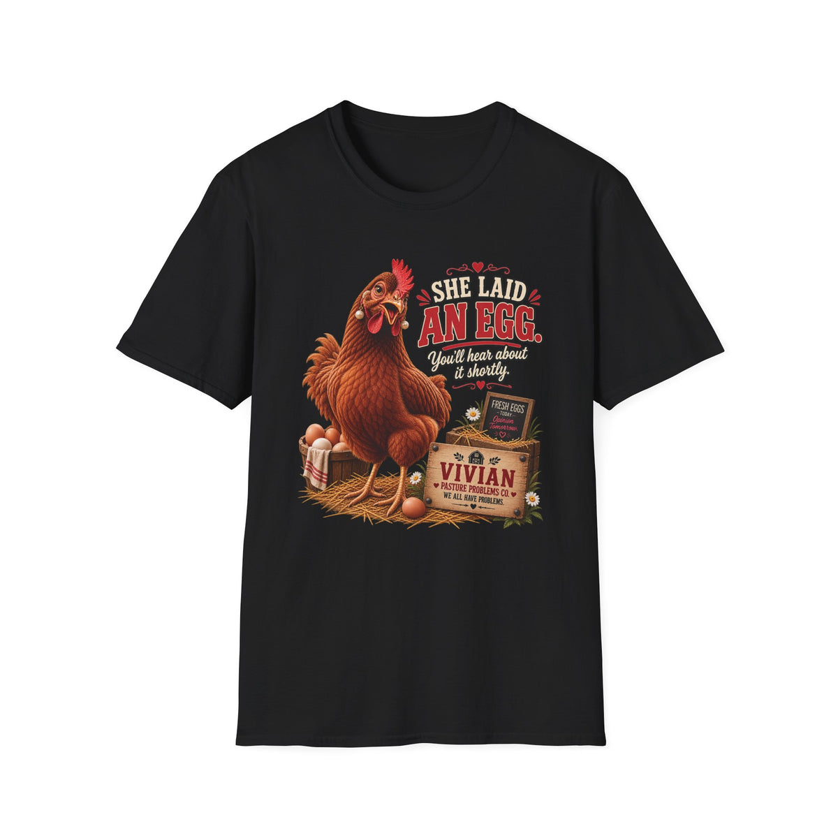 Vivian She Laid an Egg chicken keeper T-shirt