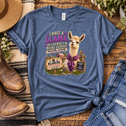 Funny llama owner T-shirt featuring Blanche