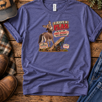 I Have a Plan farm humor T-shirt product image