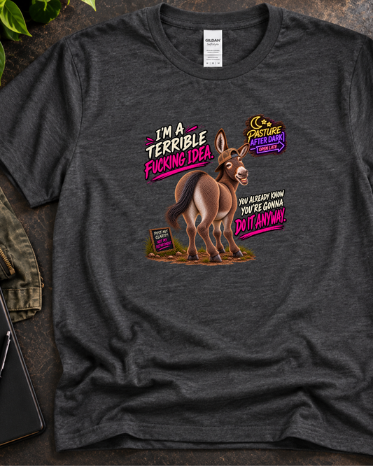 Pasture After Dark Terrible Idea donkey shirt product image