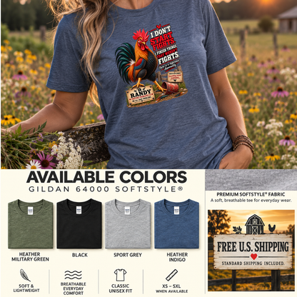 Randy I Don't Start Fights rooster shirt product mockup