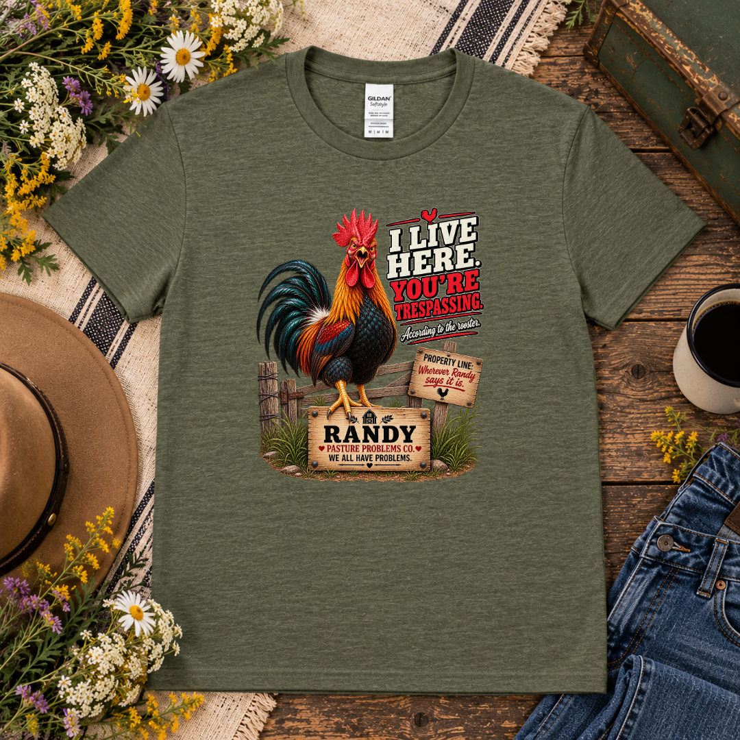 Funny rooster property T-shirt featuring Randy