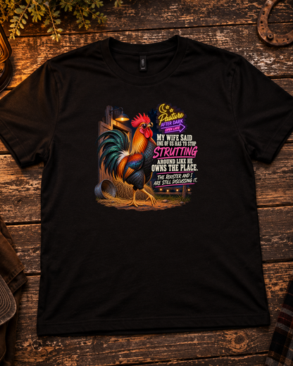 Pasture After Dark Randy strutting rooster humor shirt