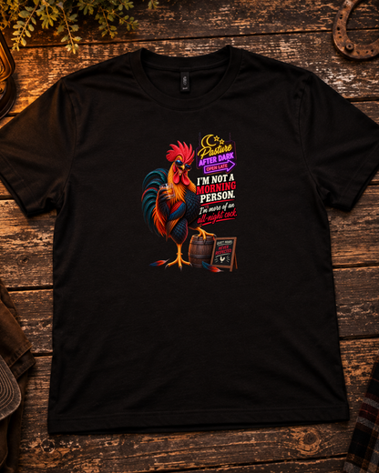 Pasture After Dark late-night rooster humor shirt