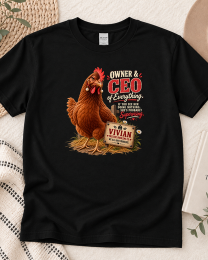 Funny chicken keeper T-shirt featuring Vivian as flock CEO