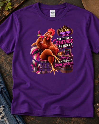 You Think a Feather Is Kinky poultry humor shirt product image