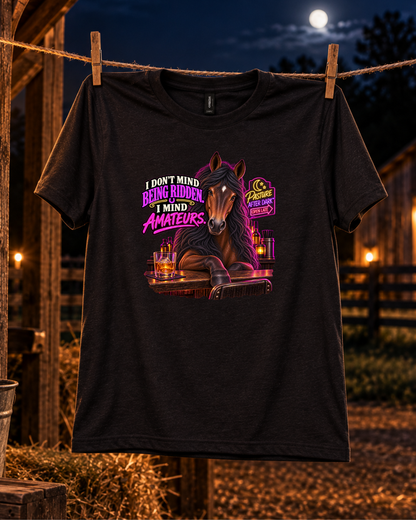 I Don’t Mind Being Ridden I Mind Amateurs – Gloria Horse T-Shirt — Gloria horse shirt product image