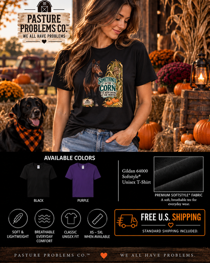 Something’s in the Corn I’ve Been Saying It for Months – Gloria Halloween Horse T-Shirt — Gloria horse shirt product image