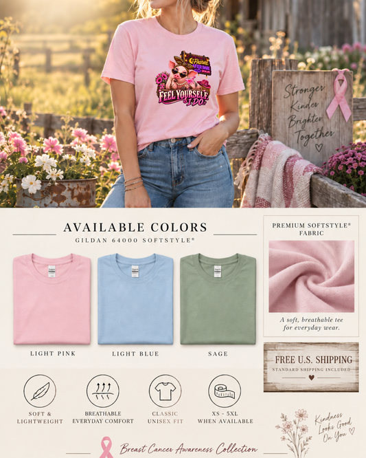 Woman wearing the light pink Feel Yourself I Do breast cancer awareness T-shirt, with available shirt colors and product details shown below.