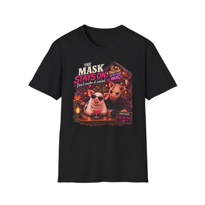 Pearl The Mask Stays On adult Halloween pig shirt mockup