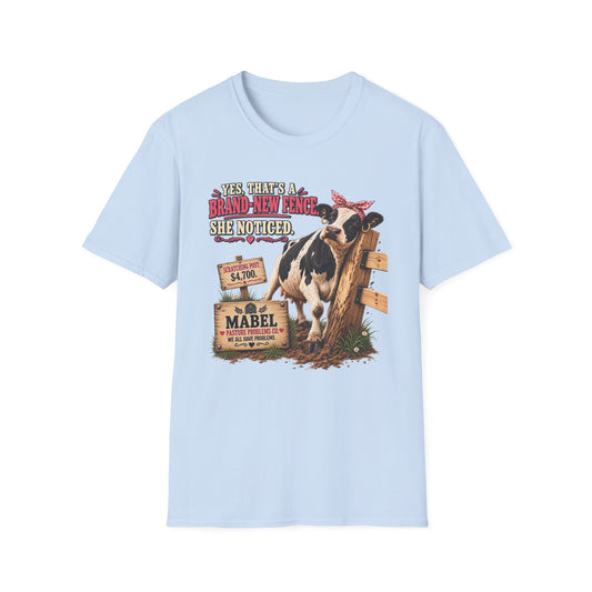 Mabel Brand-New Fence funny cow T-shirt