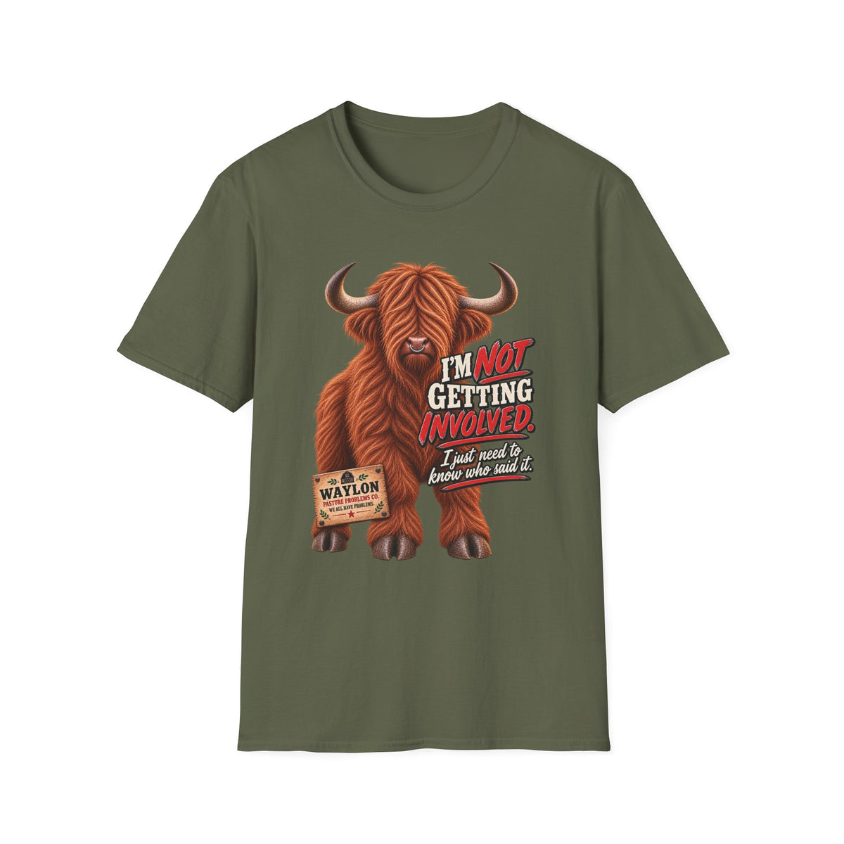 I’m Not Getting Involved — Funny Highland Cow T-Shirt — Waylon Highland cow shirt product image