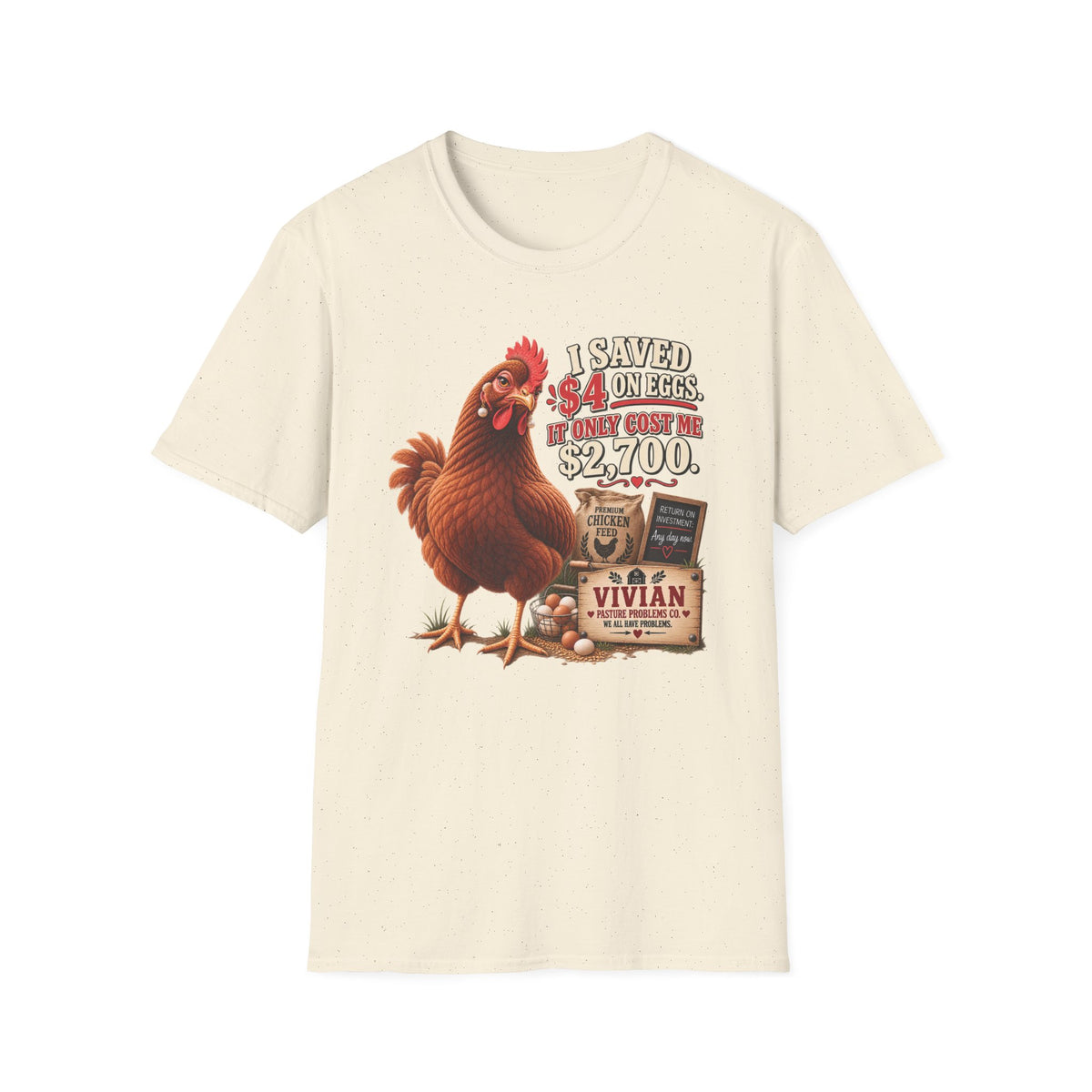 Vivian I Saved $4 on Eggs chicken keeper T-shirt