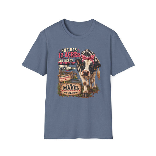 Mabel She Has 12 Acres funny cow T-shirt