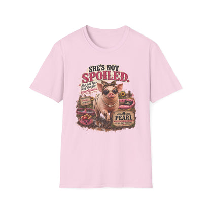 Pearl She's Not Spoiled funny pig T-shirt